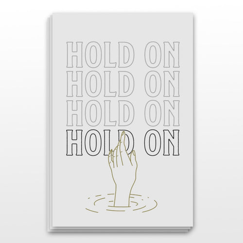 “Hold On” Limited Print 19x13